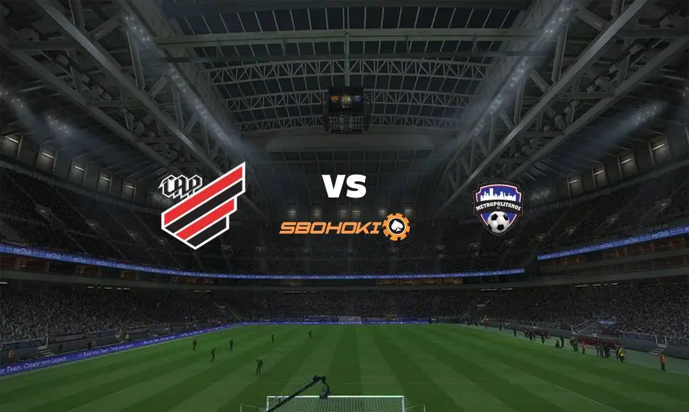 Live Streaming 
Athletico-PR vs Metropolitanos FC 28 April 2021