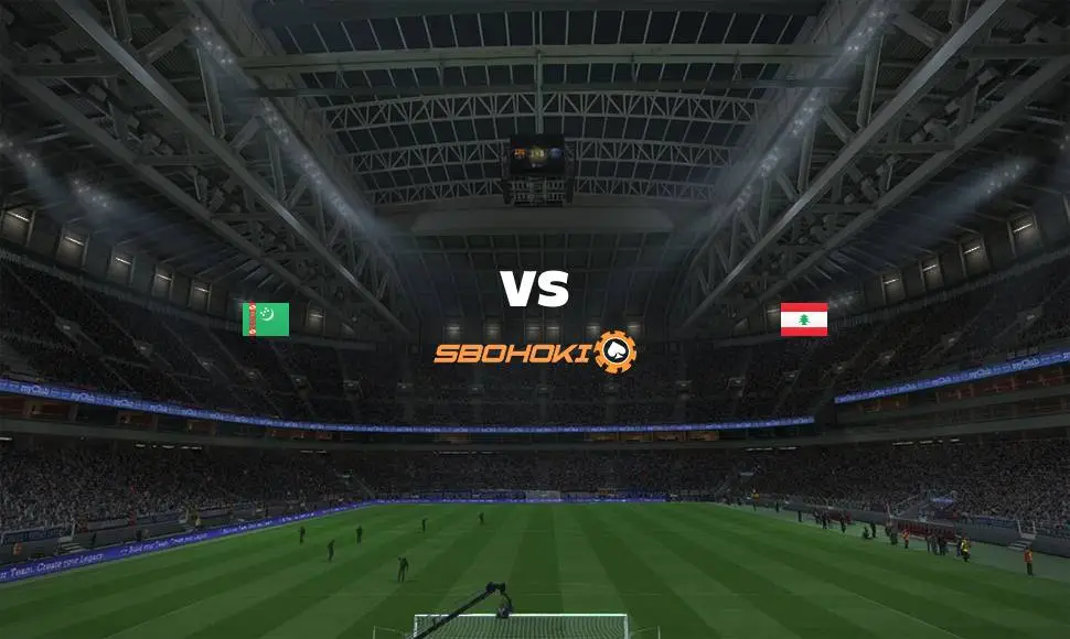 Live Streaming 
Turkmenistan vs Lebanon 9 Juni 2021
