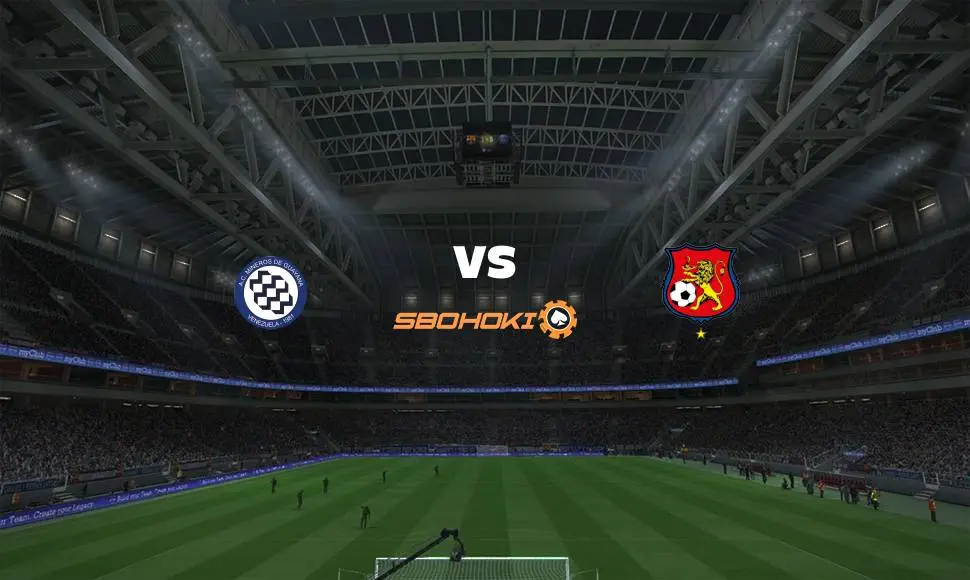 Live Streaming 
Mineros de Guayana vs Caracas FC 26 Juni 2021