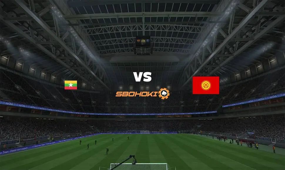 Live Streaming 
Myanmar vs Kyrgyz Republic 11 Juni 2021