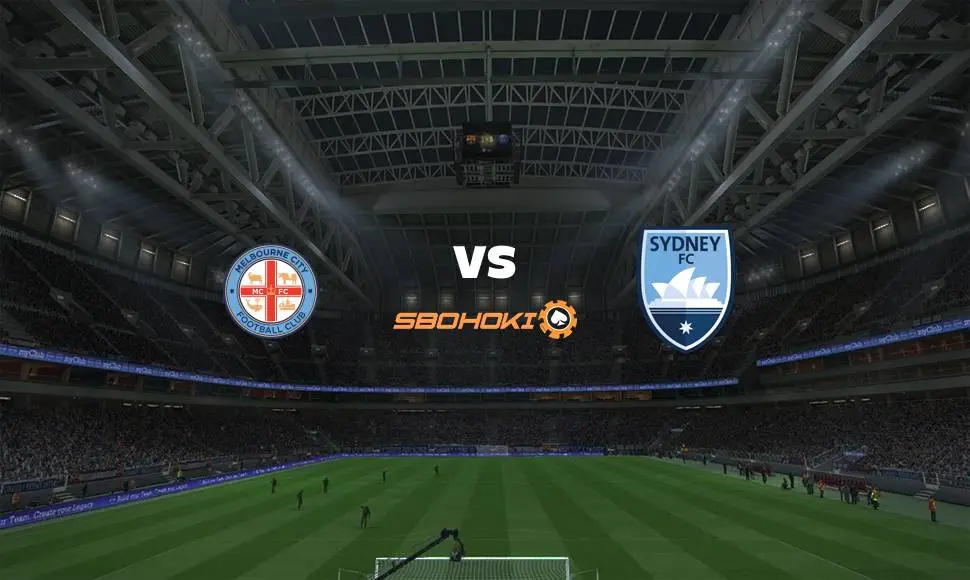 Live Streaming 
Melbourne City FC vs Sydney FC 27 Juni 2021