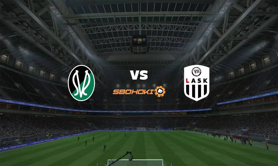 Live Streaming SV Josko Ried vs LASK Linz 29 Agustus 2021