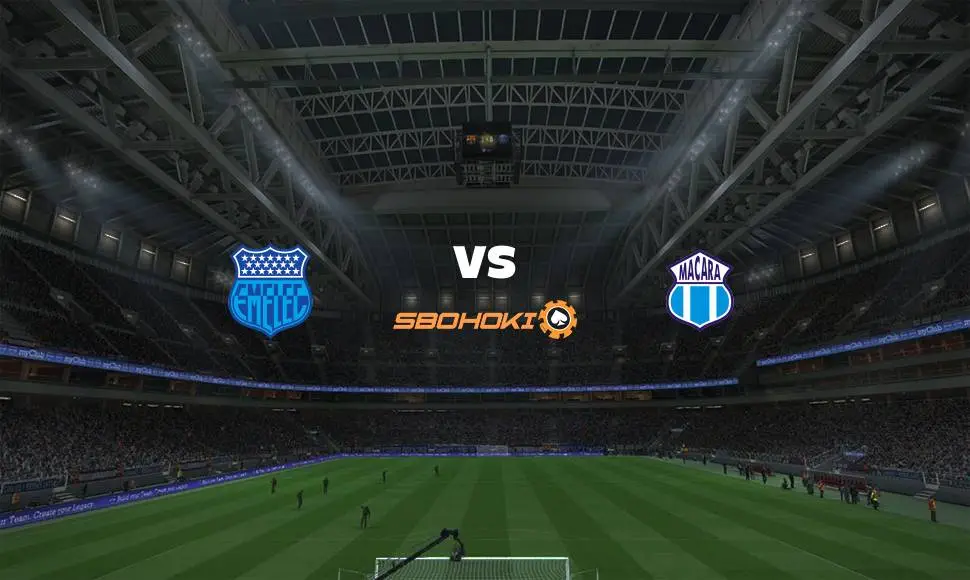 Live Streaming 
Emelec vs Macará 15 Agustus 2021