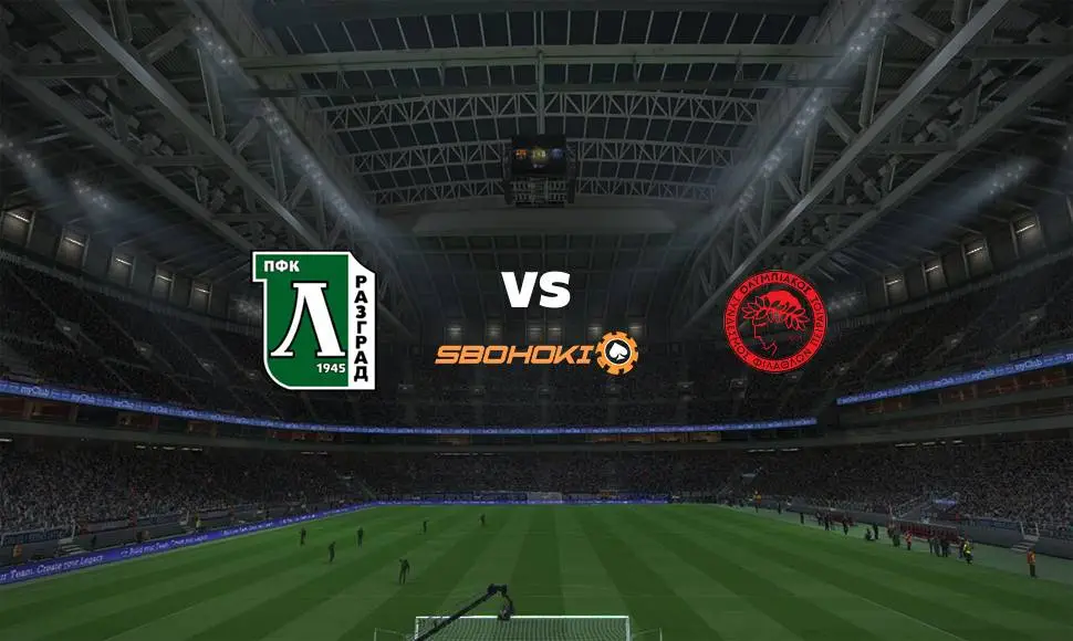 Live Streaming 
Ludogorets Razgrad vs Olympiakos 10 Agustus 2021