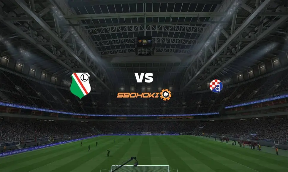 Live Streaming 
Legia Warsaw vs Dinamo Zagreb 10 Agustus 2021