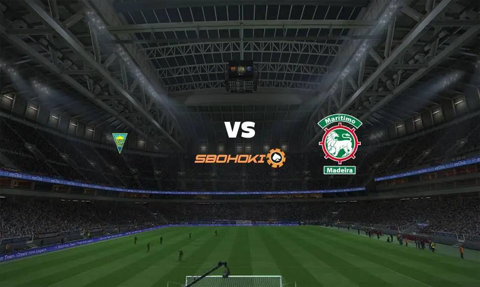 Live Streaming Estoril vs Maritimo 27 Agustus 2021