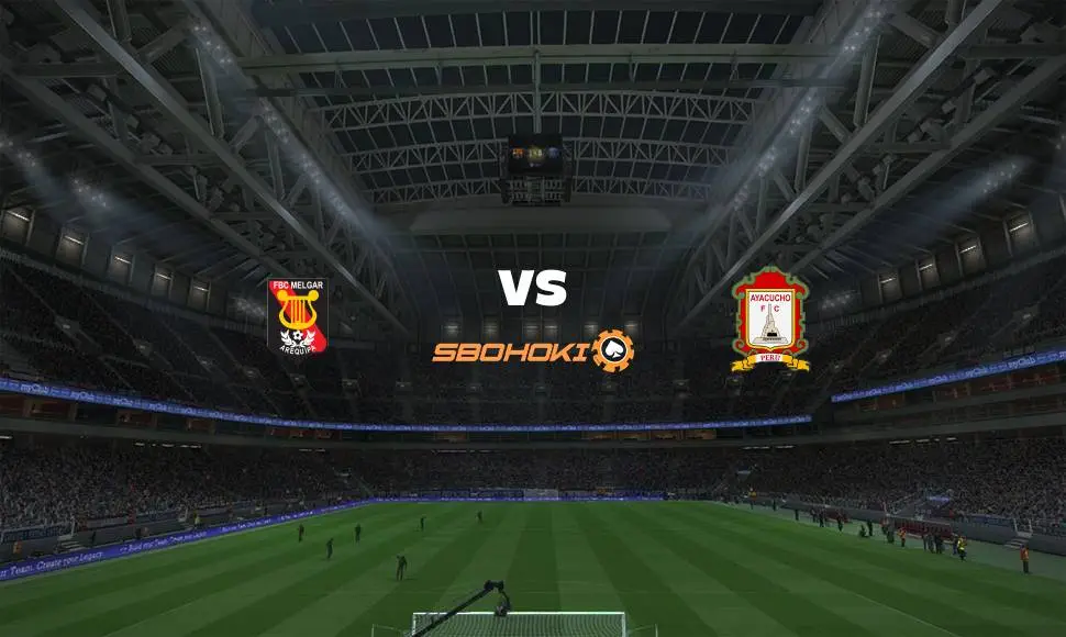 Live Streaming Melgar vs Ayacucho FC 17 September 2021