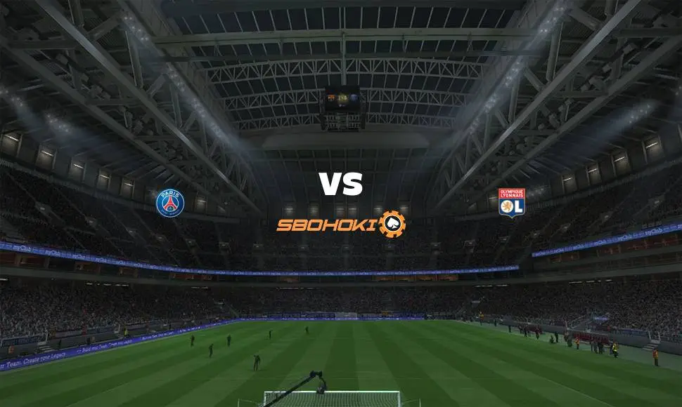 Live Streaming Paris Saint-Germain vs Lyon 19 September 2021