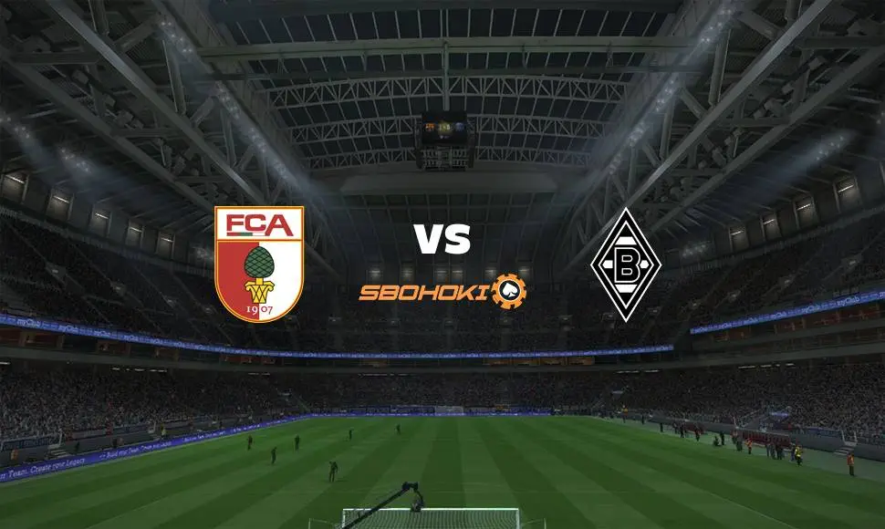 Live Streaming FC Augsburg vs M’gladbach 18 September 2021