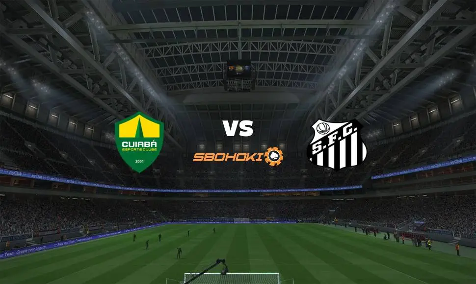 Live Streaming Cuiabá vs Santos 5 September 2021