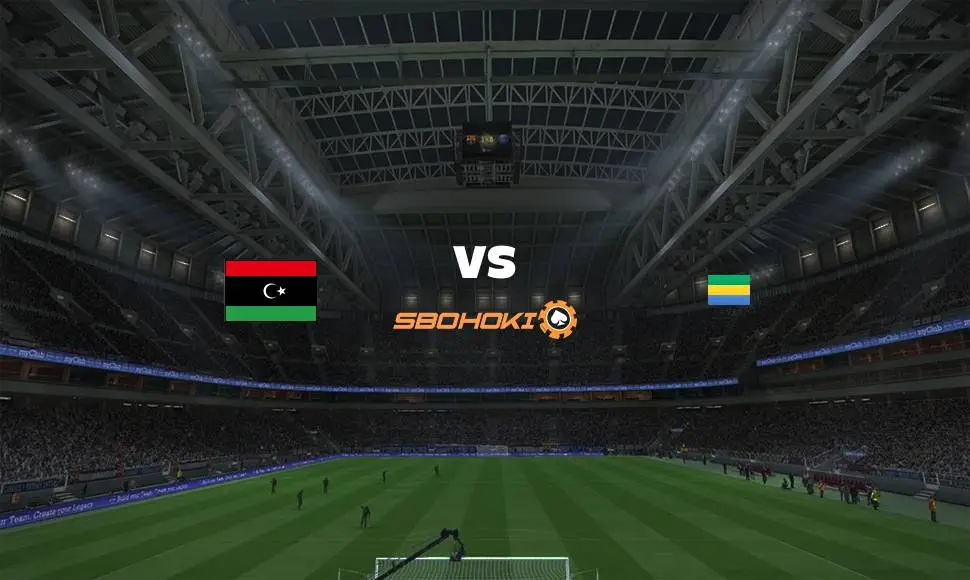 Live Streaming Libya vs Gabon 1 September 2021