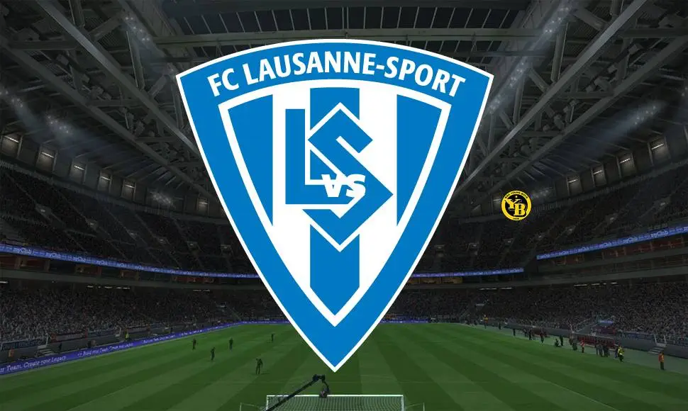 Live Streaming Lausanne Sports vs Young Boys 22 September 2021