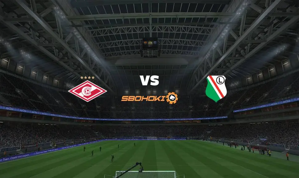 Live Streaming Spartak Moscow vs Legia Warsaw 15 September 2021