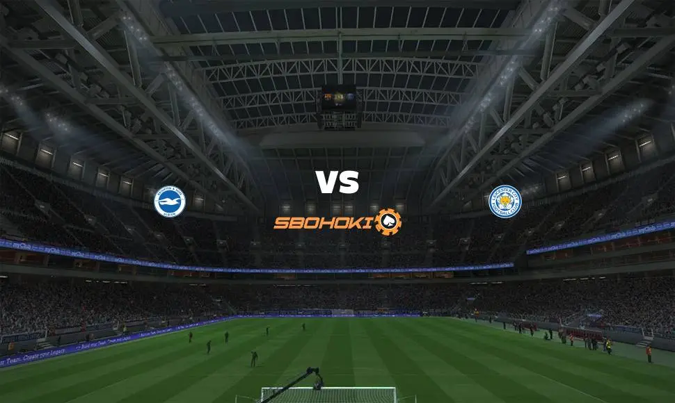Live Streaming Brighton and Hove Albion vs Leicester City 19 September 2021