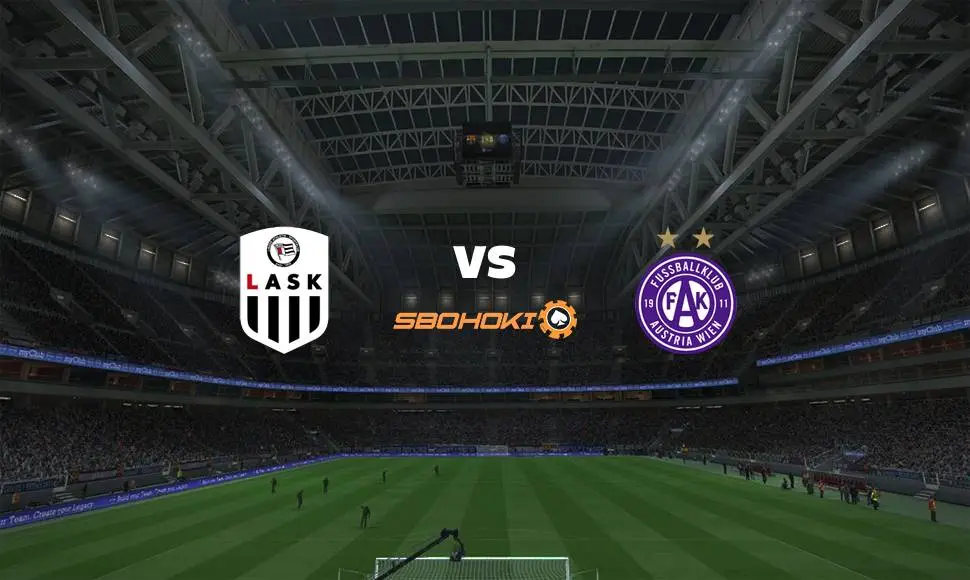 Live Streaming LASK Linz vs Austria Vienna 12 September 2021