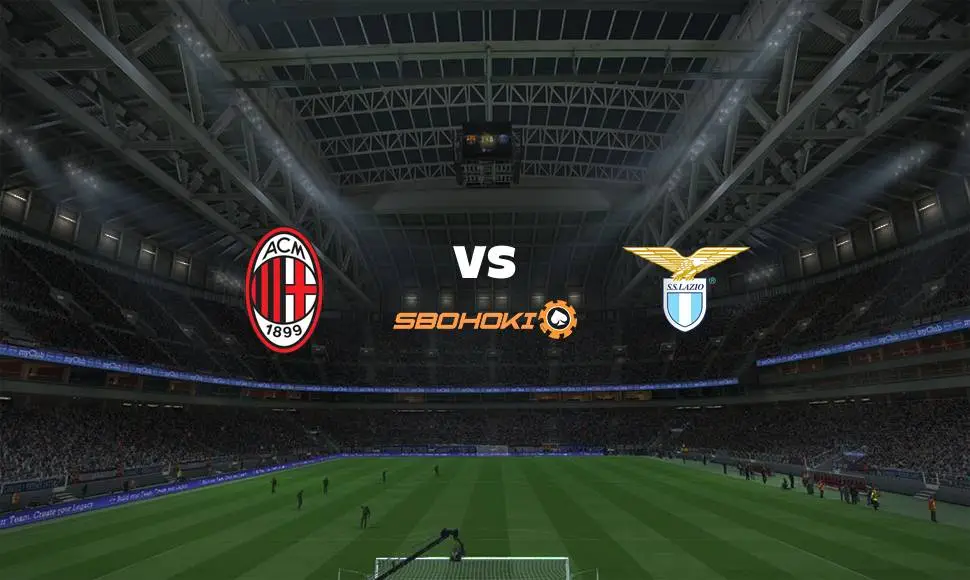 Live Streaming Milan vs Lazio 12 September 2021