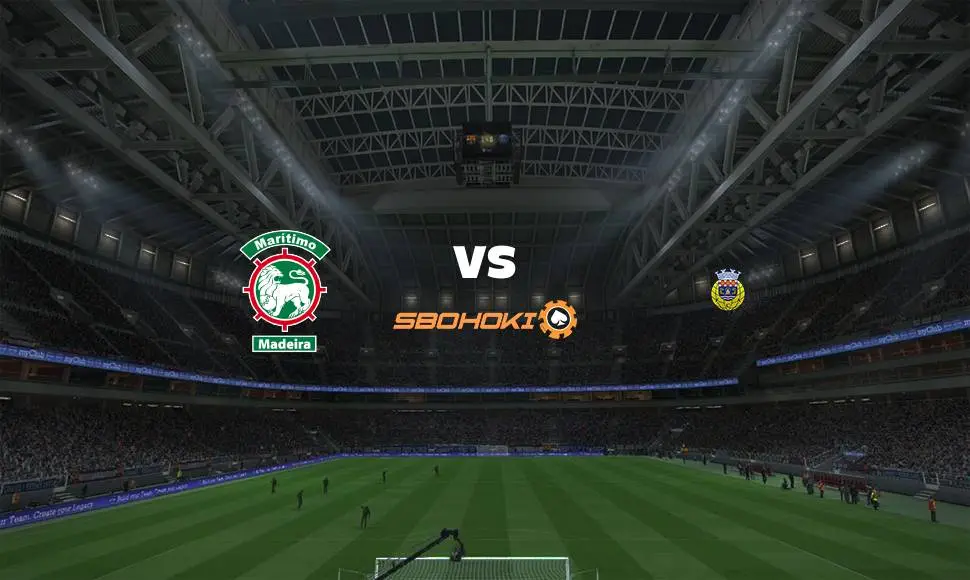 Live Streaming Maritimo vs Arouca 13 September 2021